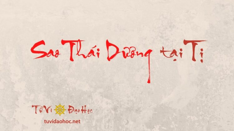 Sao Thái Dương Tại Tị Sao Thái Dương Tại Tị