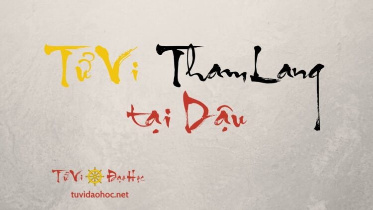 Tử Vi Tham Lang Tại Dậu Tử Vi Tham Lang Tại Dậu